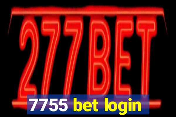 7755 bet login